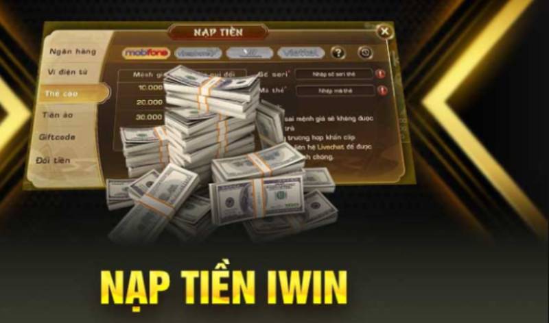 Lợi Ích Khi Nạp Tiền Tại iWin